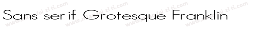 Sans serif Grotesque Franklin Gothi字体转换